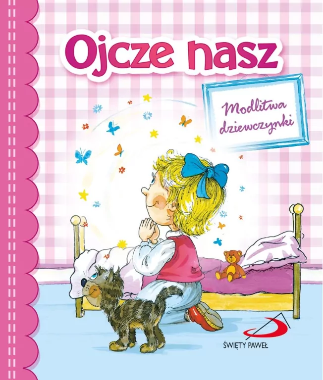 Ojcze nasz. Modlitwa dziewczynki. - tantis.pl