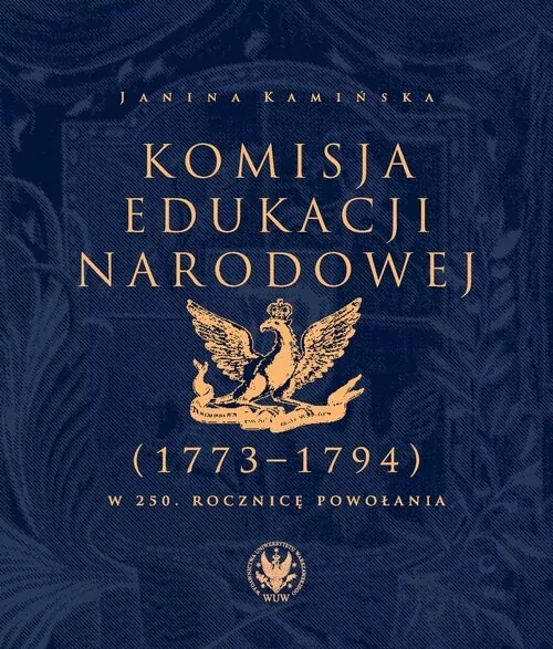 Komisja Edukacji Narodowej (1773-1794). - tantis.pl