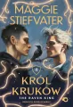 The Raven King. Król kruków. Tom 4 - tantis.pl
