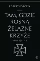 Tam, gdzie rosną Żelazne Krzyże. Krym 1941-1944 - tantis.pl