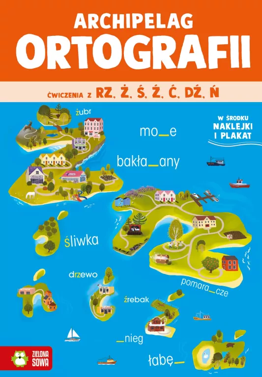 Archipelag ortografii. Ćwiczenia z rz, ż, ś, ź, ć, dź, ń - tantis.pl