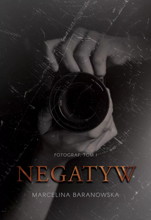 Dylogia Fotograf T.1 Negatyw - tantis.pl