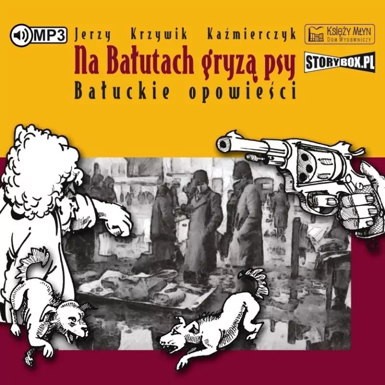 Na Bałutach gryzą psy. Bałuckie opowieści CD. Audiobook - tantis.pl