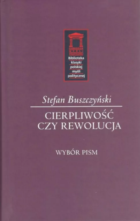 Stefan Buszczyński. Cierpliwość czy rewolucja - tantis.pl
