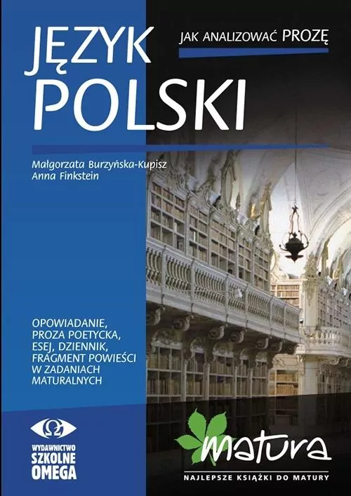 Matura. Język polski. Język polski. Jak analizować prozę - tantis.pl