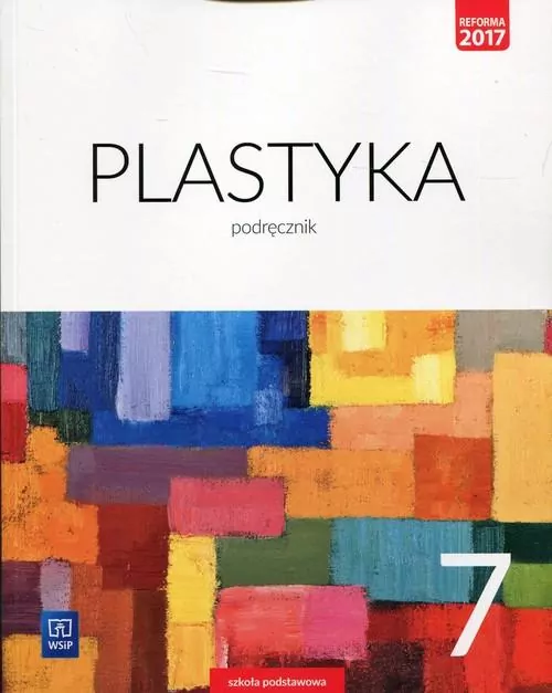 Plastyka 7. Szkoła podstawowa. Podręcznik - tantis.pl