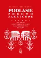 Podlasie zdrowo zakręcone. Podróż po krainie niezwykłych ludzi i zapomnianych smaków - tantis.pl
