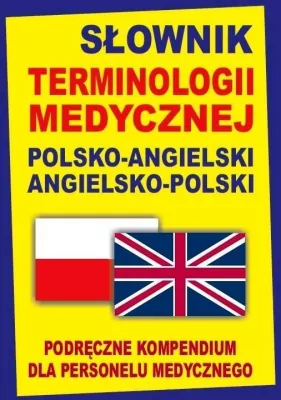 Słownik terminologii medycznej pol-ang, ang-pol