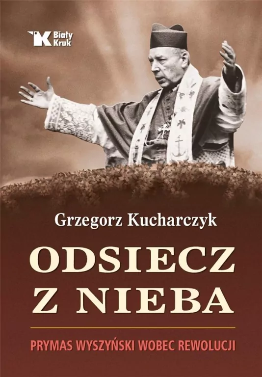 Odsiecz z nieba. Prymas Wyszyński wobec rewolucji - tantis.pl