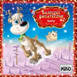 Renifer. Bajeczki Świąteczne