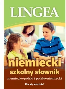 Niemiecki. Szkolny słownik niemiecko-polski i polsko-niemiecki - tantis.pl