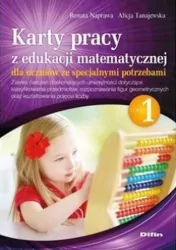 Karty pracy z edukacji matematycznej dla uczniów ze specjalnymi potrzebami. Część 1