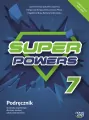 Super powers. Język angielski 7. Podręcznik. Szkoła podstawowa. Nowa edycja - tantis.pl