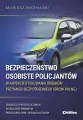 Bezpieczeństwo osobiste policjantów w aspekcie... - tantis.pl