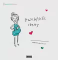 Pamiętnik ciąży. Zapiski spod serca - tantis.pl