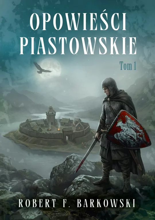 Opowieści piastowskie T.1 - tantis.pl