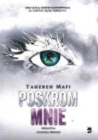 Poskrom mnie. Dotknij Mnie. Tom 5 - tantis.pl