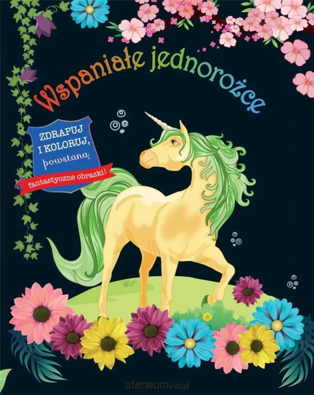 Zdrapuj i koloruj. Wspaniałe jednorożce - tantis.pl