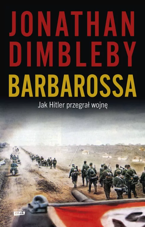 Barbarossa: Jak Hitler przegrał wojnę - tantis.pl