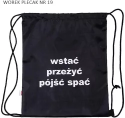 Worek plecak. Wstać przeżyć pójść spać