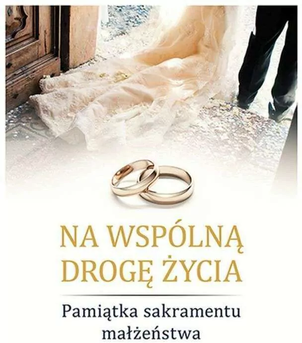 Na wspólną drogę życia. Pam. Sakramentu Małżeństwa - tantis.pl
