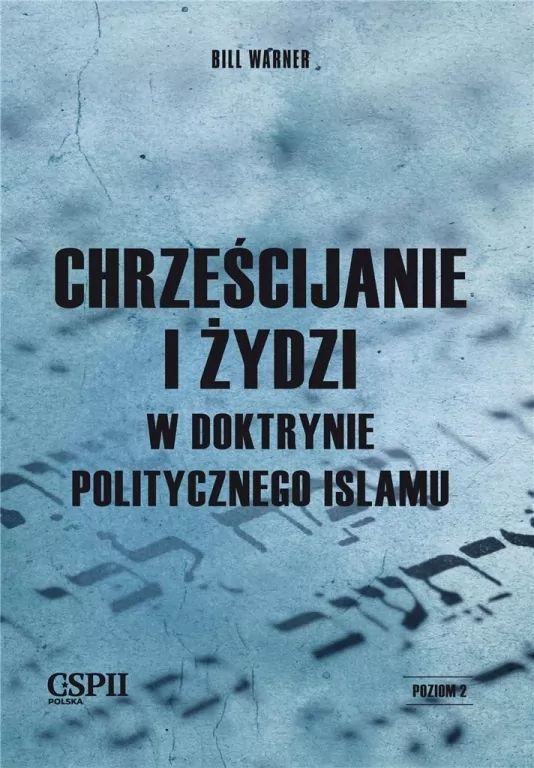 Chrześcijanie i Żydzi w doktrynie politycznego islamu - tantis.pl