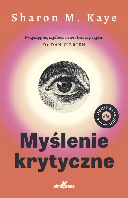 Myślenie krytyczne. Dla dociekliwych. Dla dociekliwych - tantis.pl