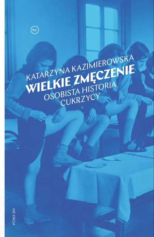 Wielkie zmęczenie. Osobista historia cukrzycy - tantis.pl