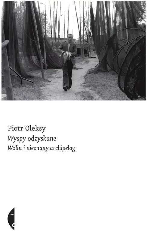 Wyspy odzyskane. Wolin i nieznany archipelag - tantis.pl