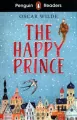 Penguin Readers Starter Level: The Happy Prince (ELT Graded Reader) - tantis.pl