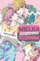 Wielka rozkmina chłopak czy dziewczyna? Tom 1 - tantis.pl