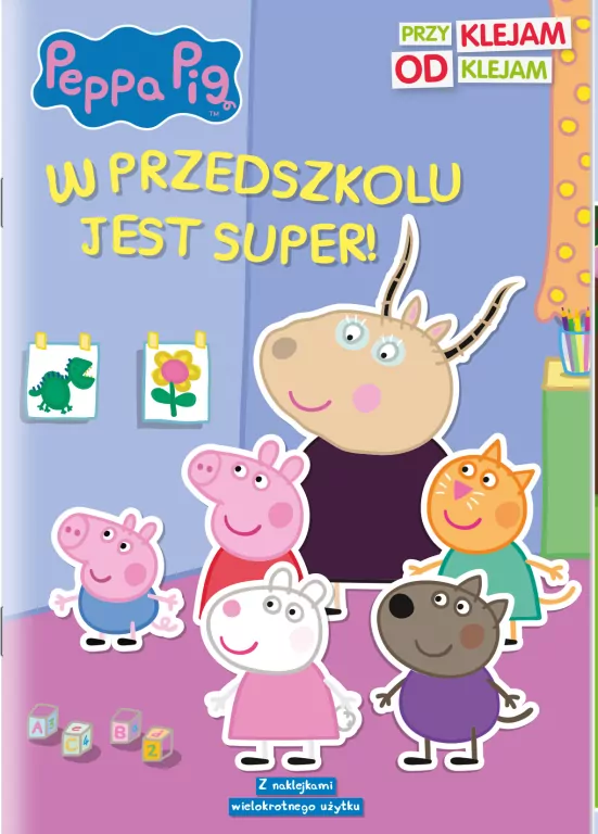 Peppa Pig. W przedszkolu jest super! Przyklejam Odklejam - tantis.pl