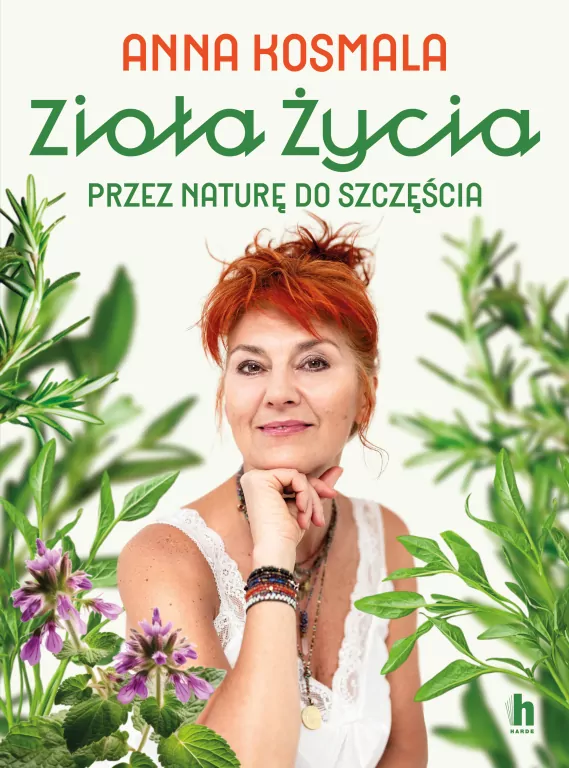 Zioła życia. Przez naturę do szczęścia - tantis.pl