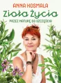 Zioła życia. Przez naturę do szczęścia - tantis.pl