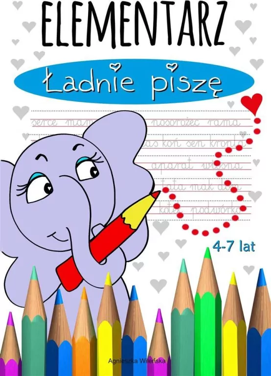 Elementarz. Ładnie piszę. 4-7 lat - tantis.pl