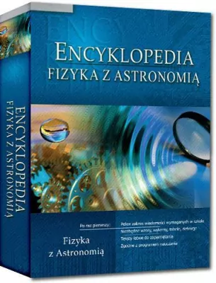 Encyklopedia. Fizyka z astronomią