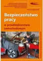 Bezpieczeństwo pracy w przedsiębiorstwie samochodowym - tantis.pl