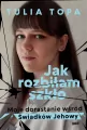 Jak rozbiłam szkło. Moje dorastanie wśród świadków jehowy wyd. specjalne - tantis.pl