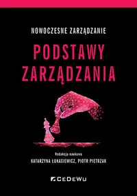 Podstawy zarządzania. Nowoczesne zarządzanie - tantis.pl