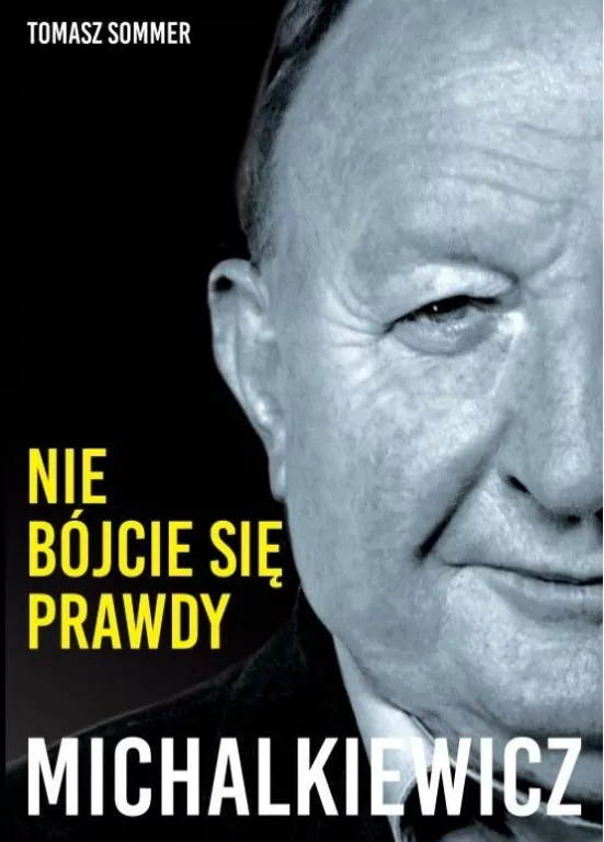 Michalkiewicz. Nie bójcie się prawdy. Biblioteka wolności - tantis.pl
