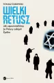 Wielki retusz. Jak zapomnieliśmy, że Polacy zabijali Żydów - tantis.pl