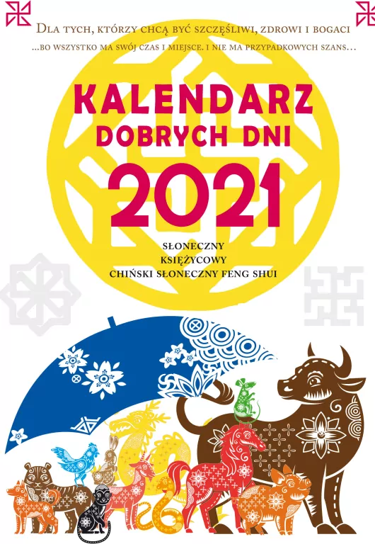 Kalendarz dobrych dni 2021 - tantis.pl