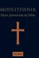 Modlitewnik. Ojcze, powierzam się Tobie - granat - tantis.pl