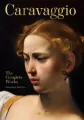 Caravaggio. The Complete Works. 45th Ed. wer. angielska - tantis.pl