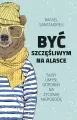 Być szczęśliwym na Alasce - tantis.pl