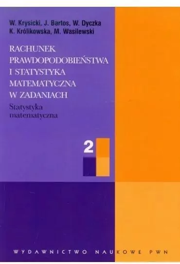 Rachunek prawdopodobieństwa i statystyka matematyczna w zadaniach - tantis.pl