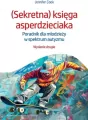 (Sekretna) księga asperdzieciaka - tantis.pl