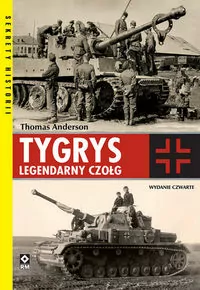 Tygrys. Legendarny czołg w.4 - tantis.pl