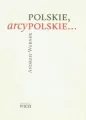 Polskie, arcypolskie... - tantis.pl