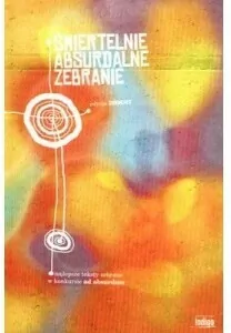 Śmiertelnie absurdalne zebranie. Część 1 - tantis.pl